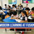 Modern Learning at Fusion International School