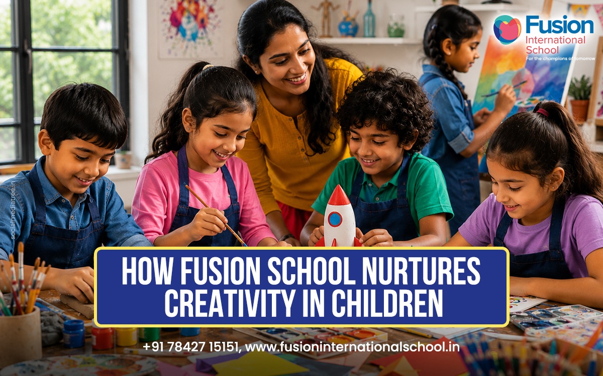 Fusion International School Nurtures Creativity in Children