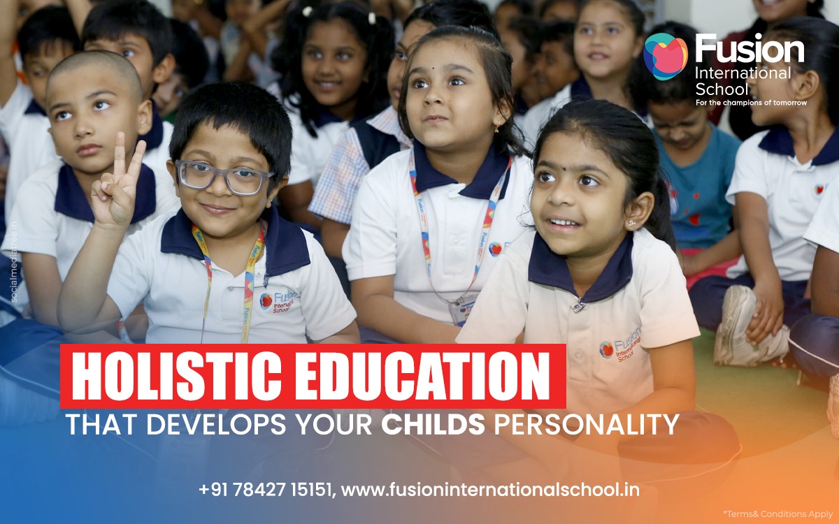 Holistic Education That Develops Your Child’s Personality