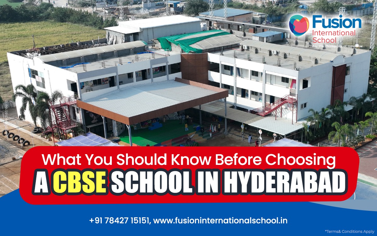 What You Should Know Before Choosing a CBSE School in Hyderabad