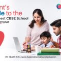 Parent’s Guide to the Best CBSE School in Ameenpur